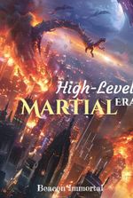 High-Level Martial Era