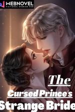 The Cursed Prince's Strange Bride